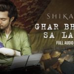 Ghar-Bhara-Sa-Lage-Lyrics-Shreya-Ghoshal
